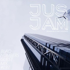 Blaq Numbers Guest Mix #037 - Jus Jam