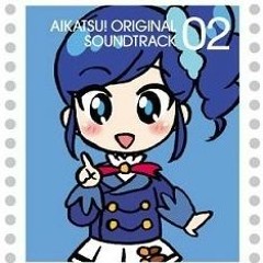 episode Solo × AIKATSU MODE(アイカツ mashup)