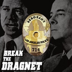 Break The Dragnet