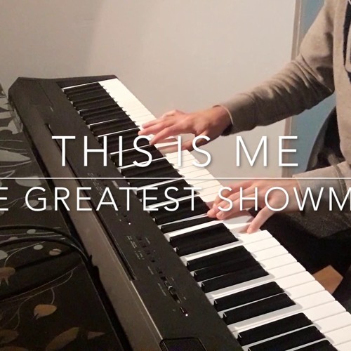 This Is Me - The Greatest Showman (Keala Settle) | Piano Cover