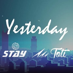 sTayU x Toti - Yesterday
