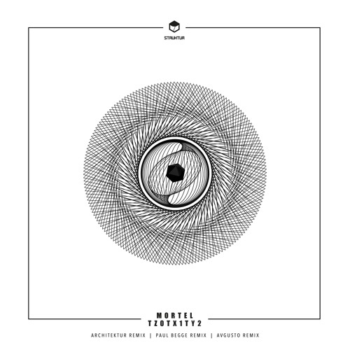 STRUK016 Mortel - TZ0TX1TY2 (EP) Remix By Architektur I Avgusto I Paul Begge