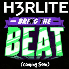 H3RLITE - ID (Bring The Beat)