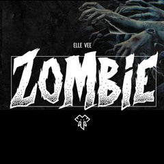 Elle Vee - Zombie