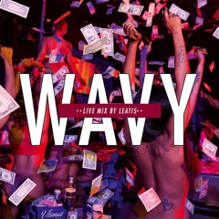 WAVY. Live Mix by LeAtis // 27.1.18 at EXIL
