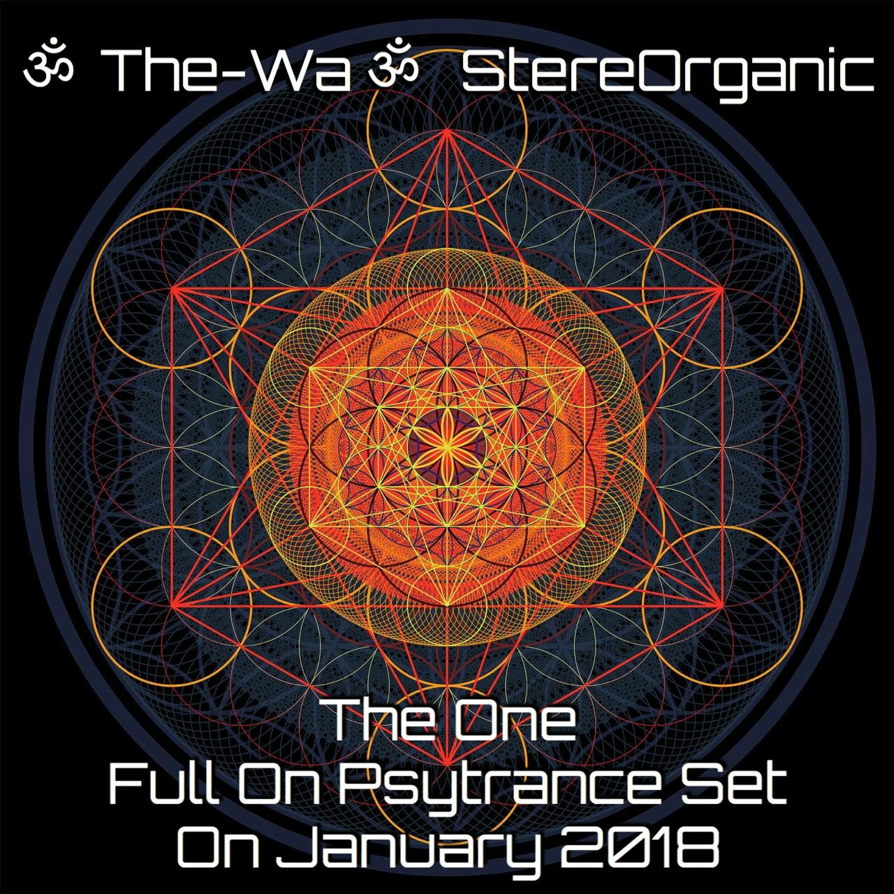 ૐ The-Wa ૐ StereOrganic - DJ Sets 2012 - 2017