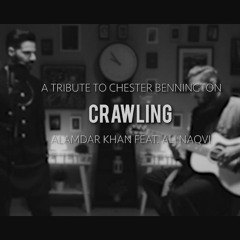 Crawling - Alamdar Khan Feat Ali Naqvi Cover LinkinPark (Tribute to Chester Bennington)