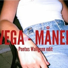 Vega - Månen (Pontus Wallgren Remix)