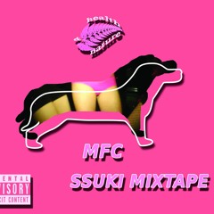 MOJE SSUKI MAJA SSUKI - MFC ft. PIKERS, BELLA ĆWIR