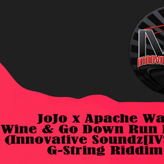 JoJo x Apache Waria - Wine & Go Down Run D' Show (Innovative Soundz[IVS] Edit)