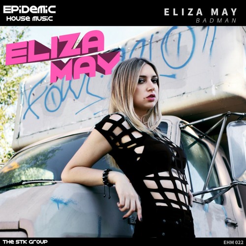 Eliza May - BadMan