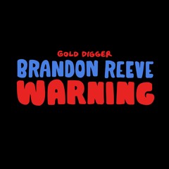 Brandon Reeve - Warning