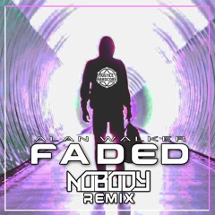 Alan Walker - Faded (Nobody Remix) ★FREE DOWNLOAD★