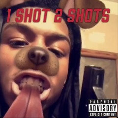 1 Shot 2 Shots