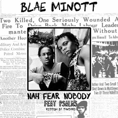 Blae Minott feat. Psalms "Nah Fear Nobody" [Caribic Night Records]