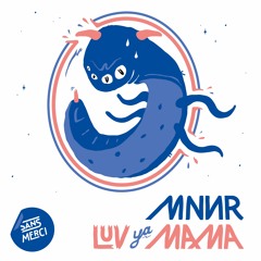 MNNR - Luv Ya Mama