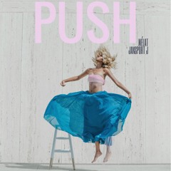 Push (prod. Jansport J)
