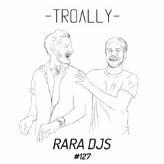 127: RARA DJs