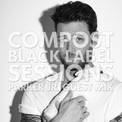 CBLS448 | Compost Black Label Sessions | PARKER JR. guest mix