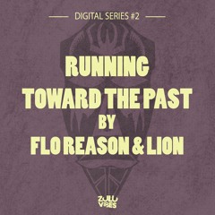 Preview//Running toward the past//Flo Reason & Lion//Verse 1