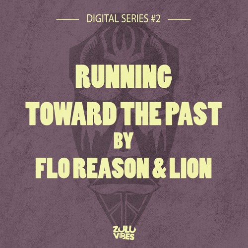 Preview//Running toward the past//Flo Reason & Lion//Verse 1