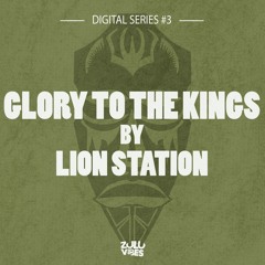 Preview // Glory To The Kings // Lion Station // Verse 1, 3 & 6