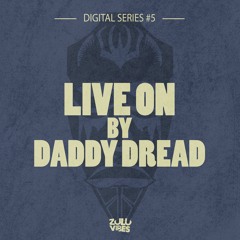 Zulu Vibes Family // Live On // MIX 1 / Dub 2 / Dub 3 // AVAILABLE