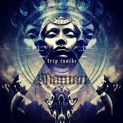 Shaman - Trip Inside