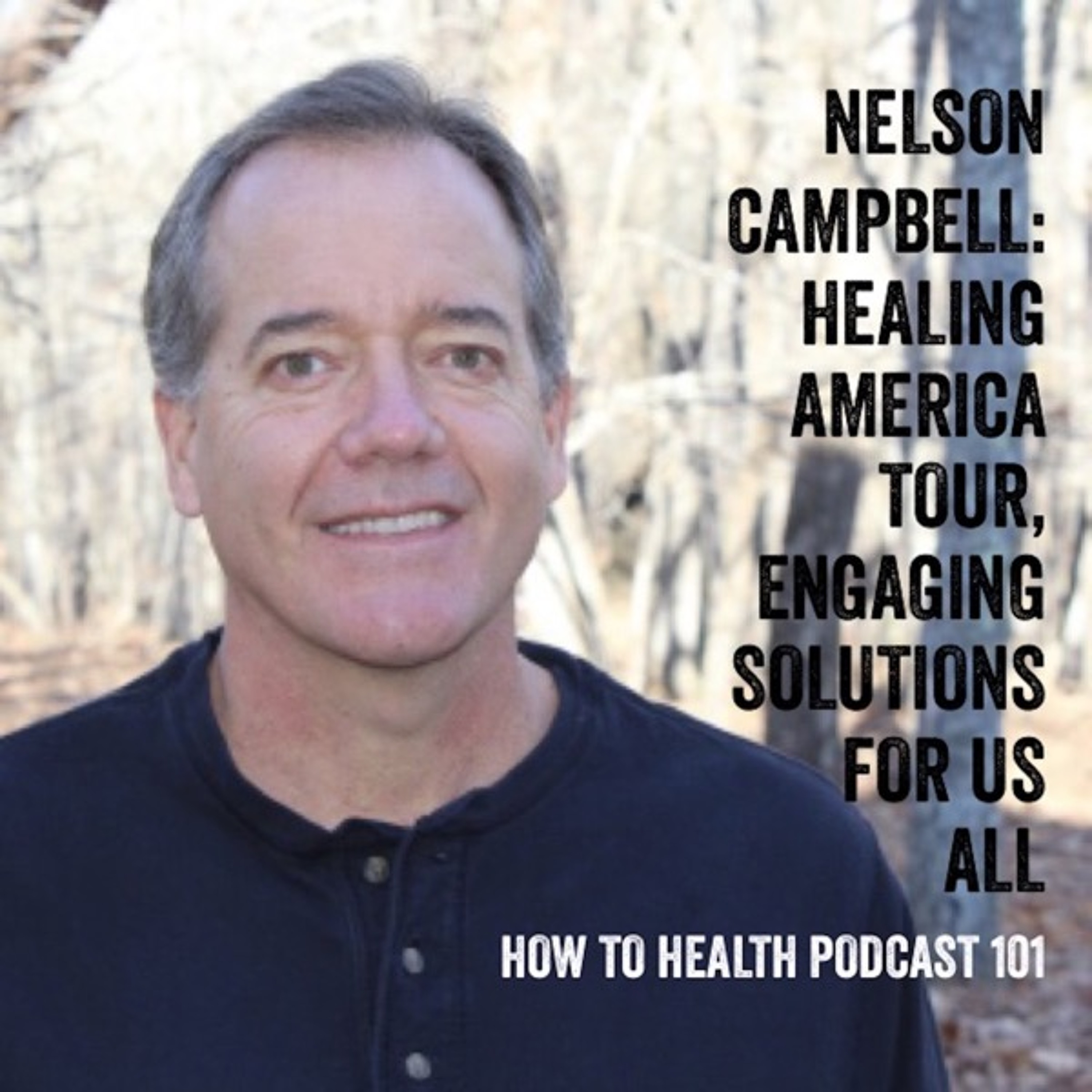 Nelson Campbell: Healing America Tour, Engaging Solutions For US All