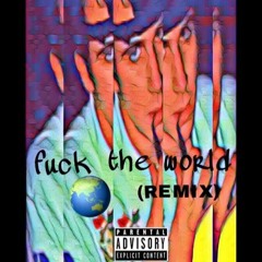 Ern - Fuck the world remix (Prod. Swirl)