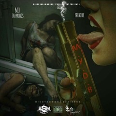 New Music"Mu-Diamonds ft FrenchieBSM- M.Y.O.B