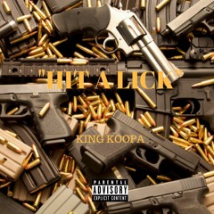 HIT A LICK ((freestyle)) King Koopa - Veixx on the beat