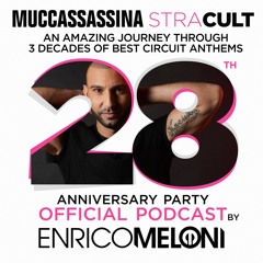 MUCCASSASSINA STRACULT (3 decades of circuit anthems) Mixed by Enrico Meloni