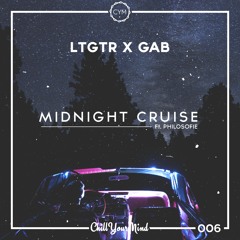 LTGTR & GAB Ft. Philosofie - Midnight Cruise