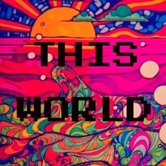 This World (Prod. by Lotus Cloud)