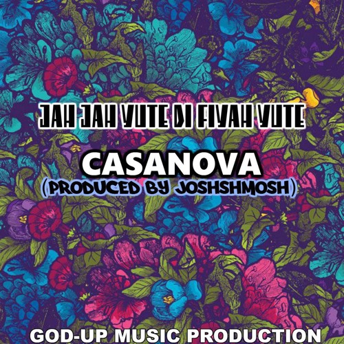 Jah Jah Yute Di Fiyah Yute - 'Casanova' (Stargazer Riddim)