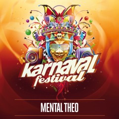 Mental Theo - Warmup Mix  Karnaval Festival 2018