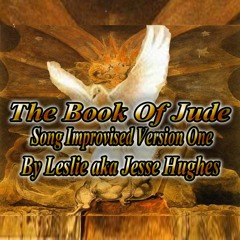 The Book of Jude Song Improvised Version One