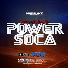 POWER SOCA MIX 2018 (EASE UP FUH WHA)