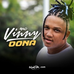MC Vinny - Dona