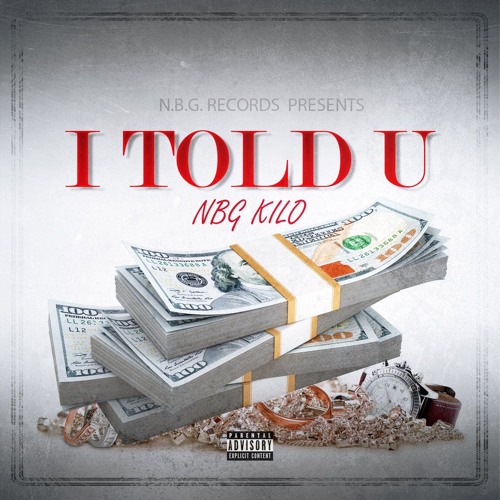 Kilo- I Told U
