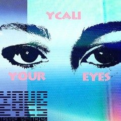 Cali - Your Eyes