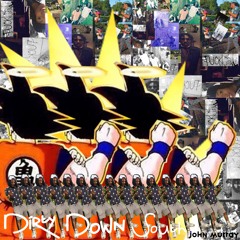 DIRTY DOWN SOUTH (Freestyle)((REMASTERED))