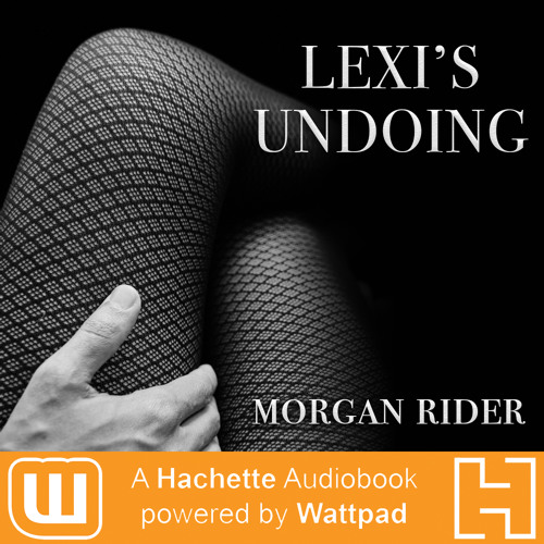 LEXI'S UNDOING by Morgan Rider Read by Dana Dae - Audiobook Excerpt