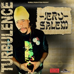 Turbulence "Jerusalem" [Rumble Production]