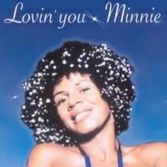 (Lovin You) Minnie Riperton Sample