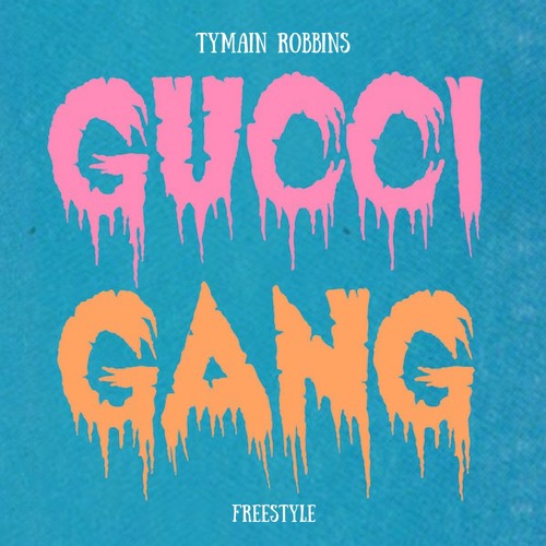 pust Følelse hente Stream Gucci Gang (Freestyle) by Tymain Robbins | Listen online for free on  SoundCloud