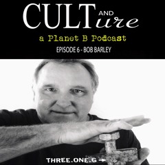 Cult & Culture Podcast Episode 6 feat. Bob Barley of Vinyl Communications and Tit Wrench