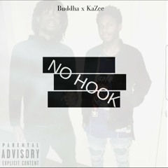 NO HOOK- BUDDHA x KaZee