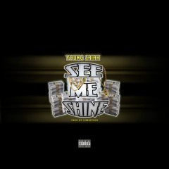 Young Saiah See Me Shine [Prod.By Link+Up]